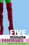 [Five Minute Fantasies 03] • Microsoft Word - 7fmf3.254.doc